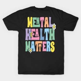 Mental Health Matters Groovy T-Shirt